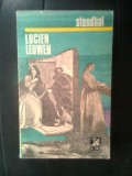 Stendhal - Lucien Leuwen - Rosu si alb (Editura Cartea romaneasca, 1972)