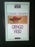 Carlos Fuentes - Gringo viejo (Editura Univers, 1998)