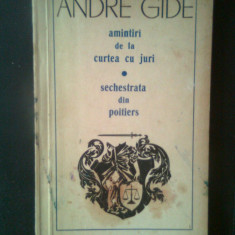 Andre Gide - Amintiri de la Curtea cu juri. Sechestrata din Poitiers (1972)