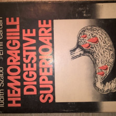 Hemoragiile digestive superioare - George Ionescu; Iudith Szabo; Emil Cardan