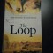 THE LOOP - Nicholas Evans - Corgi Books, 1999, 510 p.; lb. engleza