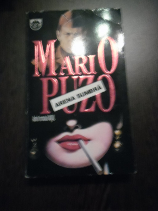ARENA SUMBRA - Mario Puzo - Editura Rao, 1993, 304 p.