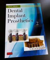 Dental Implant Prosthetics - Editia 2 - Carl E. Misch Engleza foto