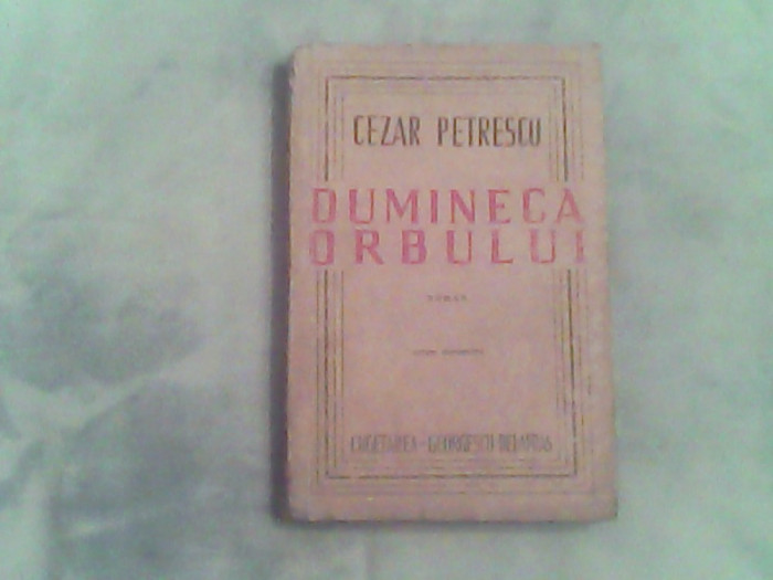 Dumineca orbului-Cezar Petrescu