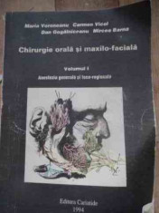 Chirurgie Orala Si Maxilo-faciala Vol.i Anestezia Generala Si - M. Voroneanu C. Vicol D. Gohalniceanu M Barna ,537175 foto