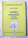 &quot;LIMBA ENGLEZA PENTRU JURISTI&quot;, Lavinia Nadrag, 2001. Carte noua