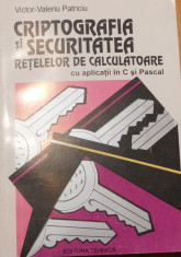 Criptografia securitatea retelelor de calculatoare cu aplicatii in C si Pascal foto