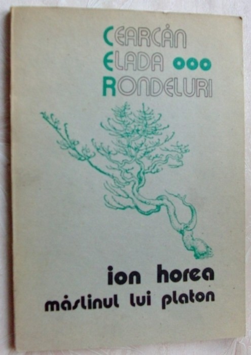 ION HOREA - MASLINUL LUI PLATON (CEARCAN/ ELADA/ RONDELURI) [VERSURI, 1971-1974]