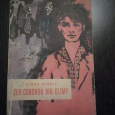 ZEII COBOARA DIN OLIMP - Dimos Rendis - editura Tineretului, 1961, 309 p.