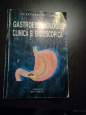 GASTROENTEROLOGIE CLINICA SI ENDOSCOPICA - Constantin Chira - Artprint, 1998 foto