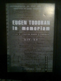 Eugen Todoran in memoriam - Studii de literatura romana si comparata XIV-XV