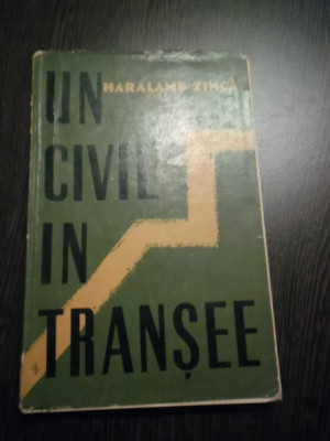 UN CIVIL IN TRANSEE - Haralamb Zinca - Editura Tineretului, 1959, 225 p. foto