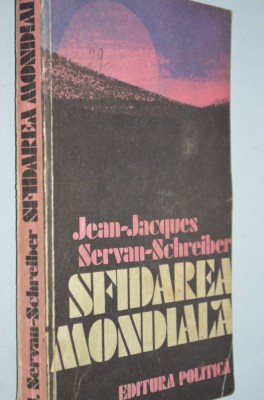 Sfidarea mondiala - Jean Jaques Servan Schreiber foto