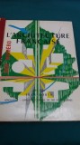 L&#039;ARCHITECTURE FRANCAISE * TRANSPORTS*AEROGARES, NR. 299-300/1967 * E