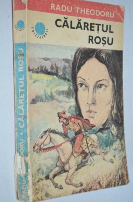 Radu Theodoru - Calaretul Rosu foto