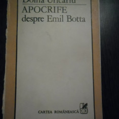 APOCRIFE DESPRE EMIL BOTTA - Doina Uricariu (autograf) - Cartea Romaneasca, 1983