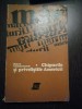 CHIPURILE SI PRIVELISTILE AMERICII - Petru Comarnescu - Editura Eminescu, 1974, 581 p., Alta editura
