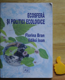 Ecosfera si politici ecologice Florina Bran Ildiko Ioan