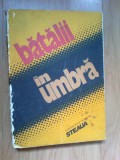 h0c Batalii In Umbra - Almanah Editat De Revista Steaua