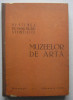 Sesiunea De Comunicari Stiintifice A Muzeelor De Arta - 1968