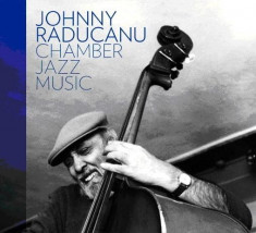 JOHNNY RADUCANU Chamber Jazz Music (cd) foto