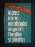 S. GHITA - ASPECTE ISTORICO-METODOLOGICE ALE GANDIRII FILOSOFICE SI STIINTIFICE, Alta editura