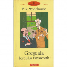 Greseala lordului Emsworth - P.G. Wodehouse foto