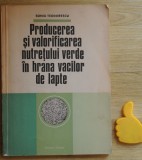 Producerea si valorificarea nutretului verde in hrana vacilor de lapte Teodoresc