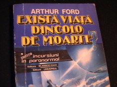 EXISTA VIATA DINCOLO DE MOARTE-ARTHUR FORD- foto