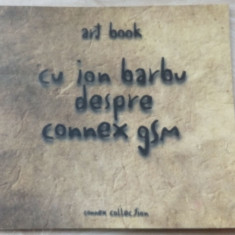 ART BOOK CU ION BARBU DESPRE CONNEX GSM (CONNEX COLLECTION, 1997) [LB. RO/ENG]