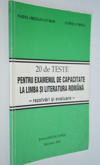 20 de teste pentru examenul de capacitate la limba si literatura romana 2000