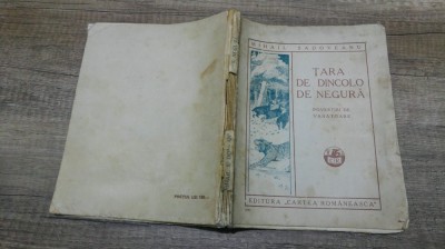 Tara de dincolo de negura (povestiri de vanatoare) - Mihail Sadoveanu/ princeps foto