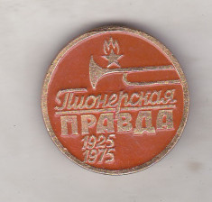 bnk ins Insigna Pionieri URSS - Pionerskaya Pravda 1925-1975 foto