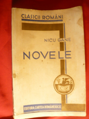 Nicu Gane - Novele - Ed. 1933 Cartea Romaneasca foto