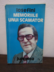 IOSEFINI-MEMORIILE UNUI SCAMATOR ( CU AUTOGRAF) foto