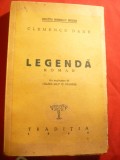 Clemence Dane - Legenda - Ed. Traditia 1946 , trad. C.Pelmus