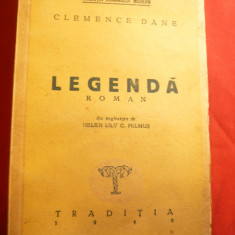 Clemence Dane - Legenda - Ed. Traditia 1946 , trad. C.Pelmus