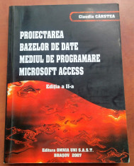 Proiectarea Bazelor de Date. Mediul de Programare Microsoft Access - C. Carstea foto