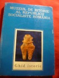 Muzeul de Istorie al RSR - Ghid Istoric 1974 ,136 pag si ilustratii -pe saloane