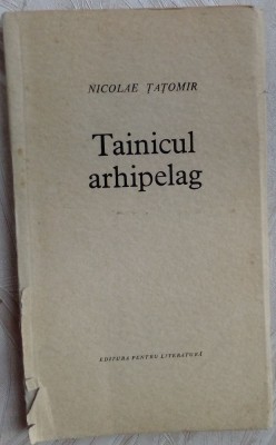 NICOLAE TATOMIR - TAINICUL ARHIPELAG (VERSURI) [EPL, 1964] foto
