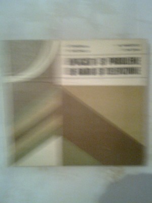 Aplicatii si probleme de radio si televiziune (Ed. Didactica si Pedagogica 1982) foto