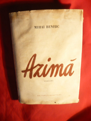 Mihai Beniuc - Azima - Prima Ed. 1956 Ed. Tineretului foto