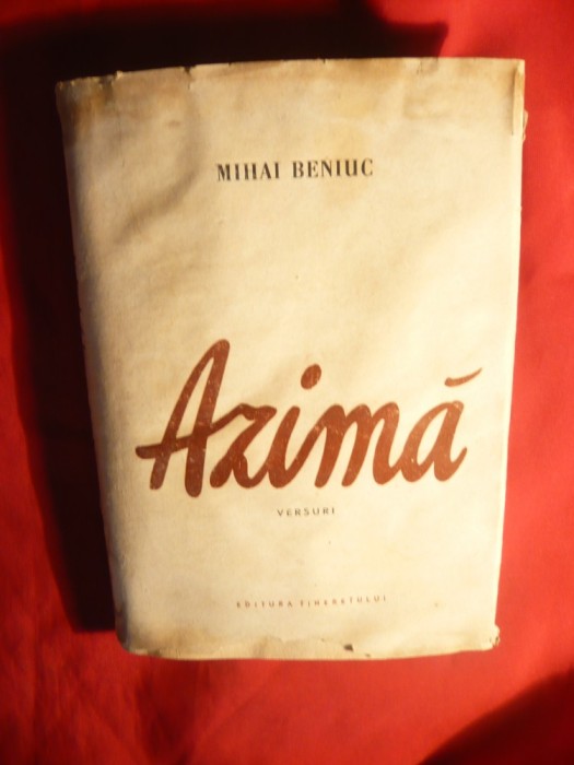 Mihai Beniuc - Azima - Prima Ed. 1956 Ed. Tineretului