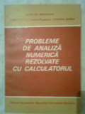 Probleme de analiza numerica rezolvate cu calculatorul - acad. Gh. Marinescu