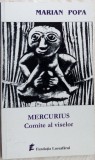 MARIAN POPA: MERCURIUS,COMITE AL VISELOR/ROMA LONDON/DINCOACE DE CORTINA(TEATRU)
