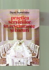 Stere Stavrositu - Practica serviciilor in restaurante si baruri foto