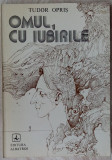 TUDOR OPRIS-OMUL,CU IUBIRILE/VERSURI&#039;85/pref.VLADIMIR STREINU/dedicatie-autograf