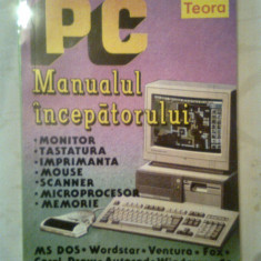 PC - Manualul incepatorului - Dan Marinescu; Mihai Trandafirescu (Teora, 1993)