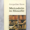 Metodele in filosofie / Jacqueline Russ