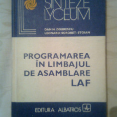 Programarea in limbajul de asamblare LAF - Dan N. Dobrescu (Albatros, 1981)